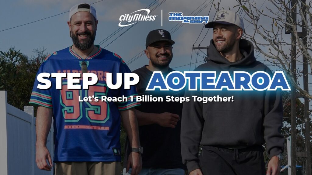 Step Up Aotearoa CityFitness and The Morning Shift campaign supporting physical activity in New Zealand.
